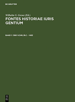 Fester Einband Fontes Historiae Iuris Gentium / 1380 v.Chr./B.C.  1493 von 