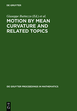 Livre Relié Motion by Mean Curvature and Related Topics de 
