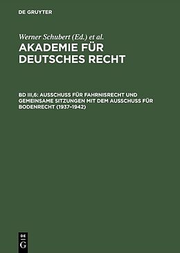 Fester Einband Akademie für Deutsches Recht / Ausschuß für Fahrnisrecht und gemeinsame Sitzungen mit dem Ausschuß für Bodenrecht (19371942) von 