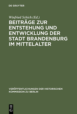 Fester Einband Beiträge zur Entstehung und Entwicklung der Stadt Brandenburg im Mittelalter von 