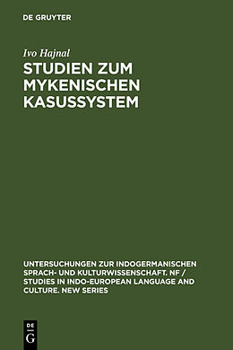 Fester Einband Studien zum mykenischen Kasussystem von Ivo Hajnal