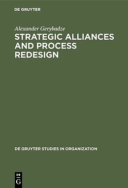 Livre Relié Strategic Alliances and Process Redesign de Alexander Gerybadze