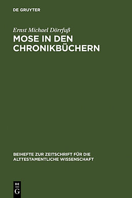 Fester Einband Mose in den Chronikbüchern von Ernst Michael Dörrfuß