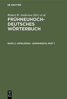 Fester Einband Frühneuhochdeutsches Wörterbuch / apfelkönig - barmherzig von 