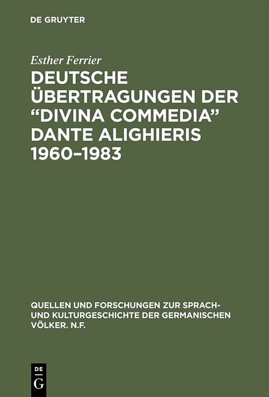 Deutsche Übertragungen der Divina Commedia Dante Alighieris 19601983