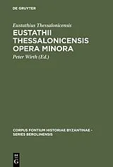Fester Einband Eustathii Thessalonicensis Opera minora von Eustathius Thessalonicensis