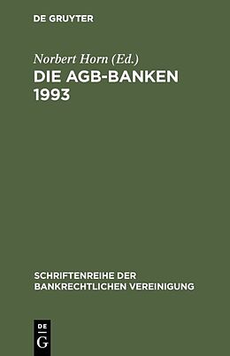 Fester Einband Die AGB-Banken 1993 von 