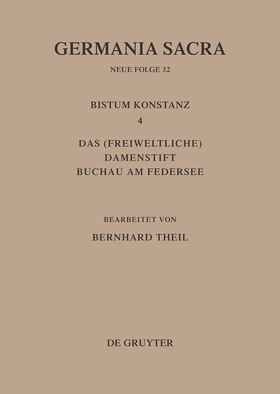 Germania Sacra. Neue Folge / Das Bistum Konstanz 4. Das (freiweltliche) Damenstift Buchau am Federsee