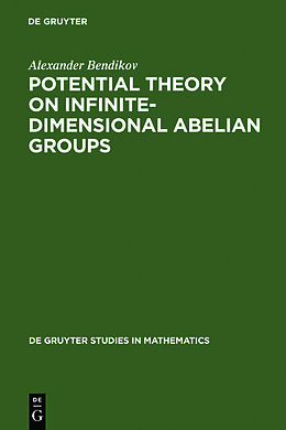 Fester Einband Potential Theory on Infinite-Dimensional Abelian Groups von Alexander Bendikov