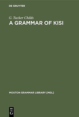 Livre Relié A Grammar of Kisi de G. Tucker Childs