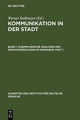 Fester Einband Kommunikation in der Stadt / Exemplarische Analysen des Sprachverhaltens in Mannheim von 
