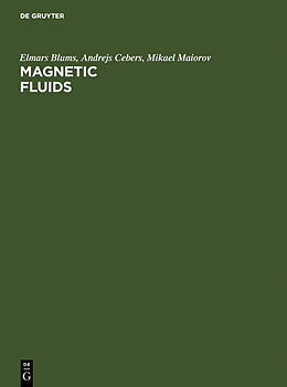Livre Relié Magnetic Fluids de Elmars Blums, M. M. Maiorov, Andrejs Cebers