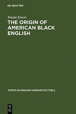 Fester Einband The Origin of American Black English von Traute Ewers