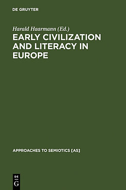 Livre Relié Early Civilization and Literacy in Europe de Harald Haarmann