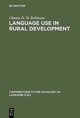 Livre Relié Language Use in Rural Development de Clinton D. W. Robinson