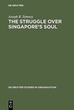 Fester Einband The Struggle over Singapore's Soul von Joseph B. Tamney