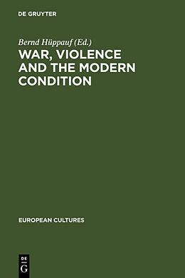 Fester Einband War, Violence and the Modern Condition von 