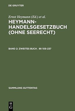 Fester Einband Heymann-Handelsgesetzbuch (ohne Seerecht) / Zweites Buch . §§ 105-237 von 