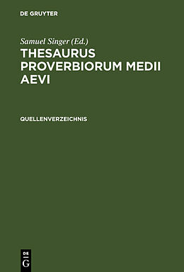Fester Einband Thesaurus proverbiorum medii aevi / Quellenverzeichnis von 