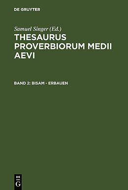Fester Einband Thesaurus proverbiorum medii aevi / Bisam - erbauen von Samuel Singer