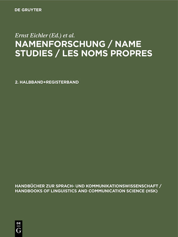 Namenforschung / Name Studies / Les noms propres / Namenforschung / Name Studies / Les noms propres. 2. Halbband+Registerband