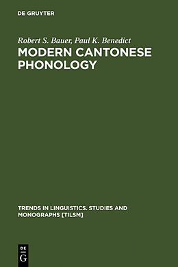 Fester Einband Modern Cantonese Phonology von Paul K. Benedict, Robert S. Bauer