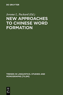 Livre Relié New Approaches to Chinese Word Formation de 