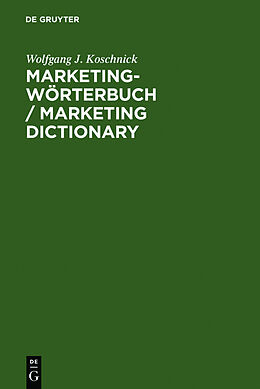 Livre Relié Marketing-Wörterbuch / Marketing Dictionary de Wolfgang J. Koschnick