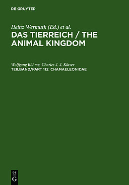Fester Einband Das Tierreich / The Animal Kingdom / Chamaeleonidae von Wolfgang Böhme, Charles J. J. Klaver