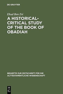 Fester Einband A Historical-Critical Study of the Book of Obadiah von Ehud Ben Zvi