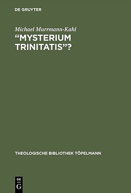 Fester Einband Mysterium trinitatis? von Michael Murrmann-Kahl