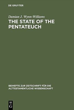 Fester Einband The State of the Pentateuch von Damian J. Wynn-Williams