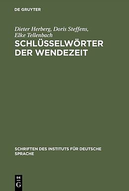 Fester Einband Schlüsselwörter der Wendezeit von Dieter Herberg, Doris Steffens, Elke Tellenbach