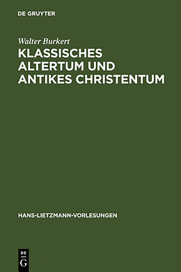Fester Einband Klassisches Altertum und antikes Christentum von Walter Burkert