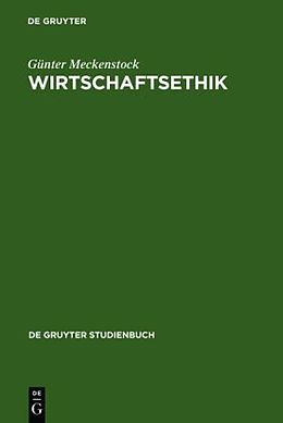 Kartonierter Einband Wirtschaftsethik von Günter Meckenstock