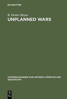 Livre Relié Unplanned Wars de B. Dexter Hoyos