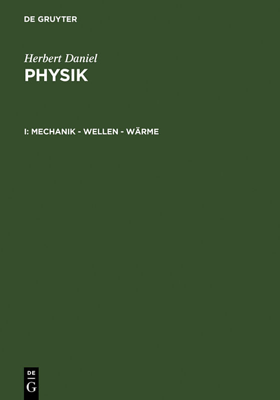 Herbert Daniel: Physik / Mechanik - Wellen - Wärme