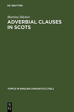Fester Einband Adverbial Clauses in Scots von Martina Häcker