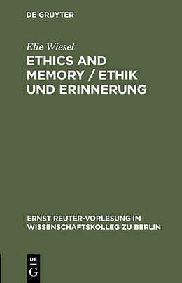 Livre Relié Ethics and Memory / Ethik und Erinnerung de Elie Wiesel