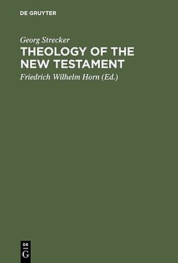 Fester Einband Theology of the New Testament von Georg Strecker