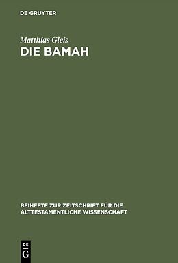 Fester Einband Die Bamah von Matthias Gleis