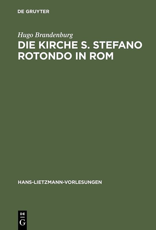 Die Kirche S. Stefano Rotondo in Rom