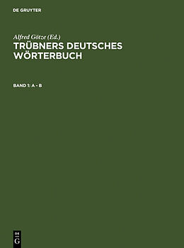 Fester Einband Trübners Deutsches Wörterbuch / A  B von 