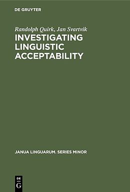 Livre Relié Investigating Linguistic Acceptability de Jan Svartvik, Randolph Quirk