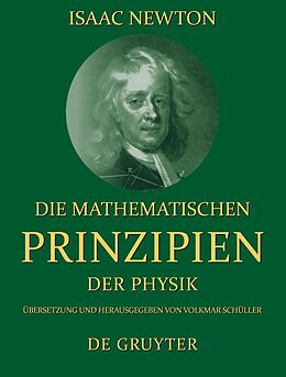 Fester Einband Die mathematischen Prinzipien der Physik von Isaac Newton