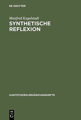 Fester Einband Synthetische Reflexion von Manfred Kugelstadt