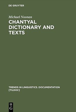 Livre Relié Chantyal Dictionary and Texts de Michael Noonan