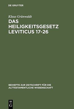 Fester Einband Das Heiligkeitsgesetz Leviticus 1726 von Klaus Grünwaldt