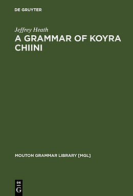 Livre Relié A Grammar of Koyra Chiini de Jeffrey Heath