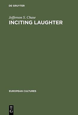 Fester Einband Inciting Laughter von Jefferson S. Chase